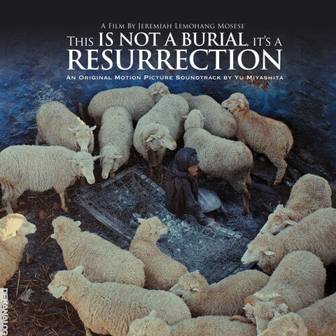 Yu Miyashita - This Is Not A Burial It's A Resurrection: Original Motion Picture      Soundtrack (Vinyl LP)