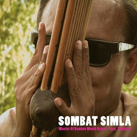 Sombat Simla - Master Of Bamboo Mouth Organ - Isan, Thailand (Vinyl LP)
