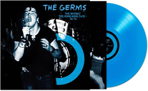 The Germs - Whisky Hong Kong Cafe - Blue (Vinyl LP)