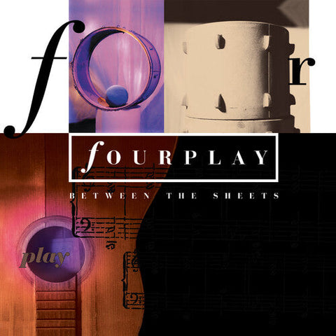 Fourplay - Between the Sheets (30th Anniversary Remastered) (Vinyl LP)