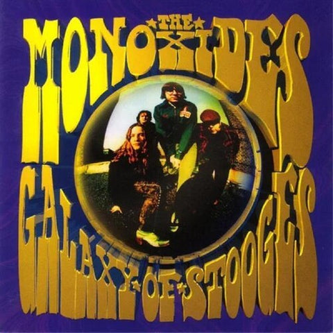 Monoxides - Galaxy Of Stooges (Vinyl LP)