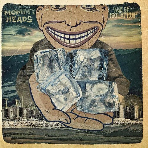 The Mommyheads - Age Of Isolation (Vinyl LP)