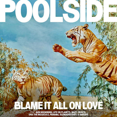 Poolside - Blame It All On Love [Colored Vinyl] (Org) (Can)