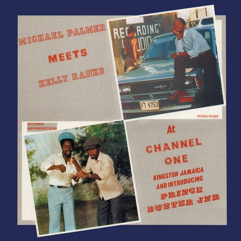 Michael Palmer - Meets Kelly Ranks At Channell One (Vinyl LP)