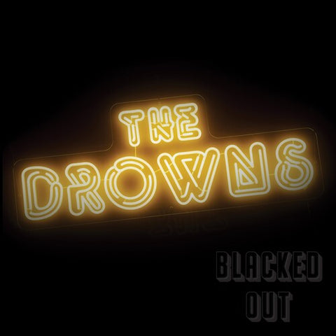 Drowns - Blacked Out (Vinyl LP)