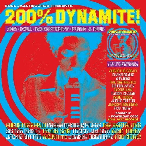 Soul Jazz Records Presents - 200% Dynamite Ska Soul Rocksteady Funk & Dub in Jamaica (Vinyl LP)