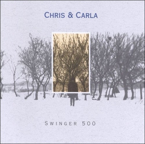 Chris & Carla - Swinger 500 (Vinyl LP)