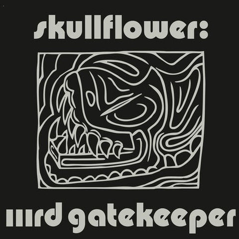Skullflower - Iiird Gatekeeper - Expanded Edition (Vinyl LP)