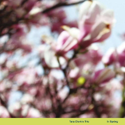 Tara Clerkin  Trio - In Spring (Can) [LP]