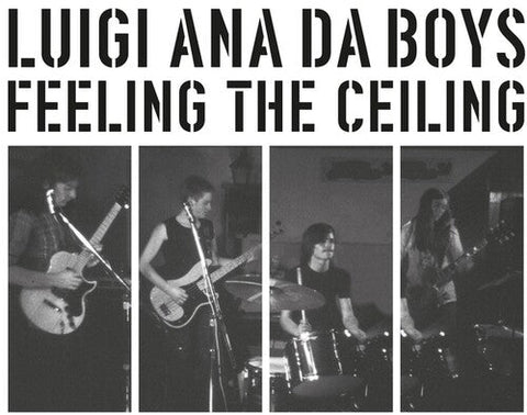 Luigi Ana Da Boys - Feeling The Ceiling (Vinyl LP)