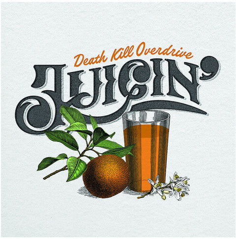 Death Kill Overdrive - Juicin' (Vinyl LP)
