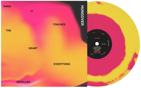 Hungover - When It Touches The Heart Everything Resolves [LP]