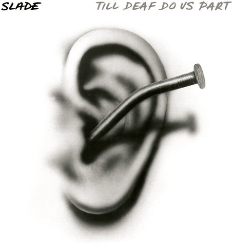 Slade - Till Deaf Do Us Part [LP]