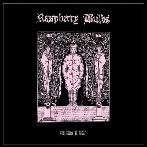 Raspberry Bulbs - The World Is Empty, The Heart Is Full (Vinyl LP)