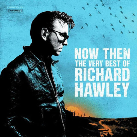 Richard Hawley - Now Then: The Very Best Of Richard Hawley - Black Vinyl (Vinyl LP)
