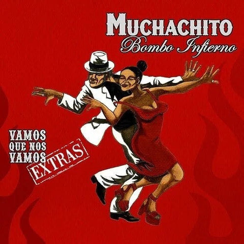 Muchachito Bombo Infierno - Vamos Que Nos Vamos (Vinyl LP)