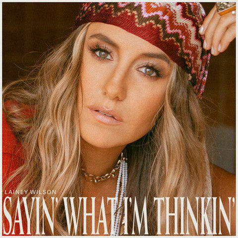 Lainey Wilson - Sayin' What I'm Thinkin' (Limited Edition Pearl Colored Vinyl)