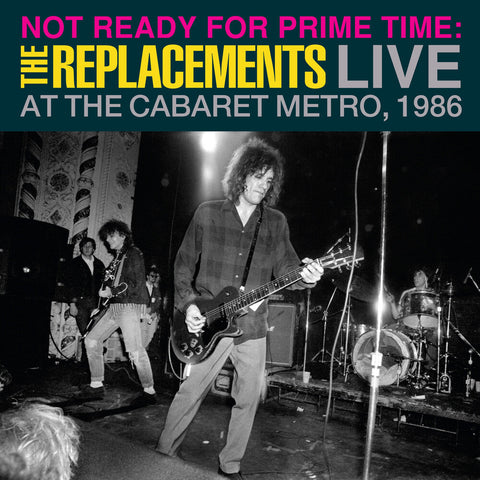 Replacements - Not Ready For Prime Time: Live At Cabaret Metro  [LP]