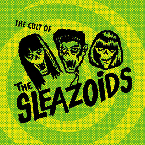Sleazoids - Cult Of The Sleazoids [LP]
