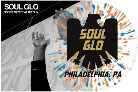 Soul Glo - Songs To Yeet At The Sun [Clear Vinyl] [Limited Edition] (Spla)