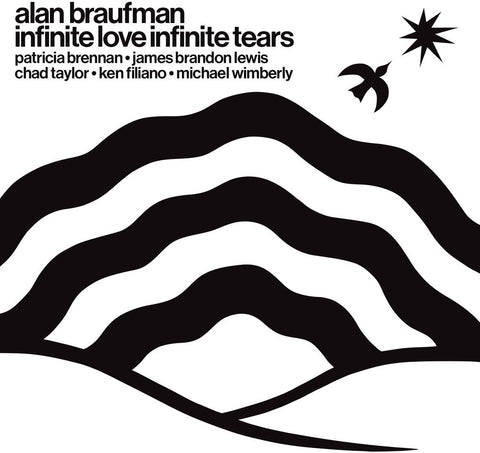 Alan Braufman - Infinite Love Infinite Tears [LP]