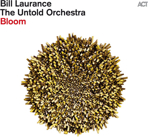 Bill Laurance  & The Untold Orchestra - Bloom [LP]