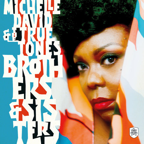 Michelle David  & True-Tones - Brothers & Sisters [LP]
