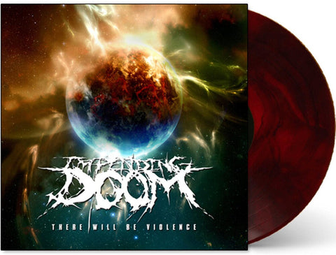 Impending Doom - There Will Be Violence [Colored Vinyl] [Limited Edition]