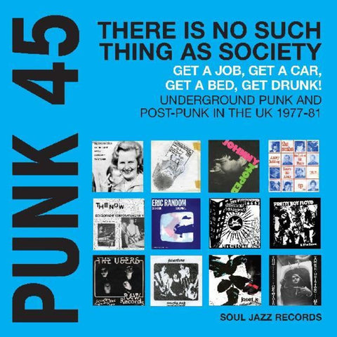 Soul Jazz Records Presents - Punk 45: There Is No Such Thing As Society Get A [LP]