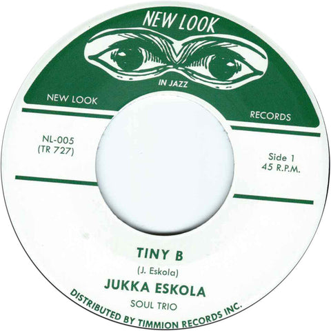 Jukka Eskola  Soul Trio - Tiny B/Stick Of A Branch [7" Vinyl]