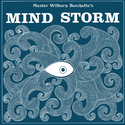 Master Burchette  Wilburn - Mind Storm [LP]