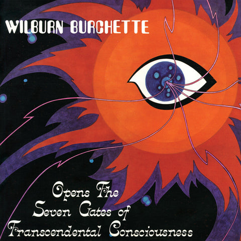 Master Burchette  Wilburn - Opens The Seven Gates Of Transcendental [Colored Vinyl]