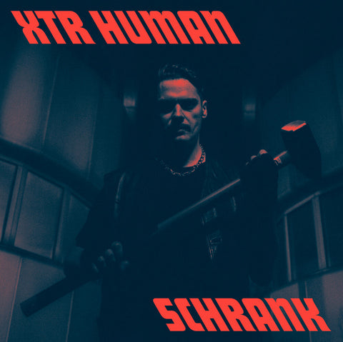 XTR Human - Schrank [LP]