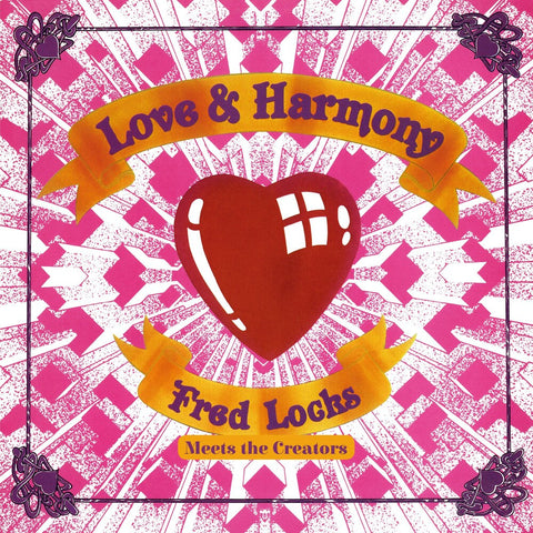 Fred Locks Meets The Creators - Love And Harmony [LP]