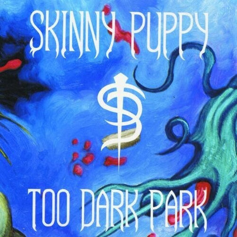 Skinny Puppy - Too Dark Park (Blk) (Ofgv)