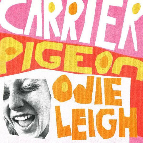 Odie Leigh - Carrier Pigeon [TANGERINE VINYL]