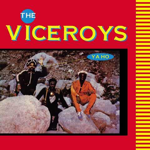 Viceroys - Ya Ho [Reissue]