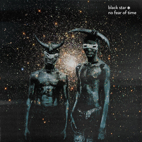 Black Star - No Fear of Time (Vinyl LP)