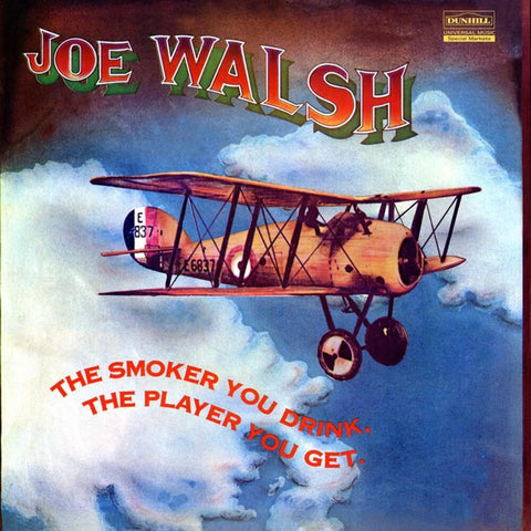 Joe Walsh - The Smoker You Drink, The Player You Get (Gate) [LP]