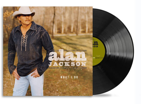 Alan Jackson - What I Do [LP]