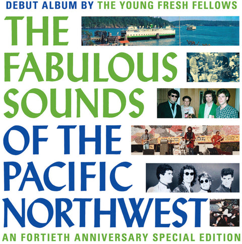 Young Fresh Fellows - Fabulous Sounds Of The Pacific Northwest (40th Ann [LP]