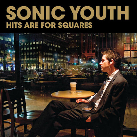 Sonic Youth - Hits Are For Squares [LP]