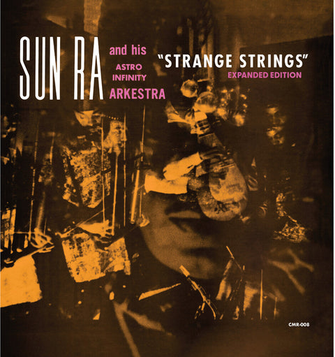 Sun Ra / Astro Infinity Arkestra - Strange Strings (Expanded Edition) [LP]