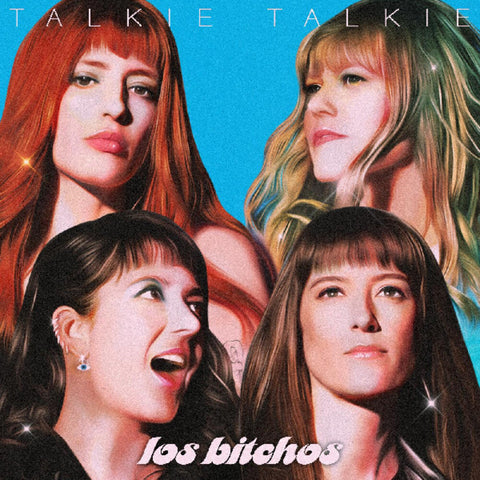 Los Bitchos - Talkie Talkie [LP]