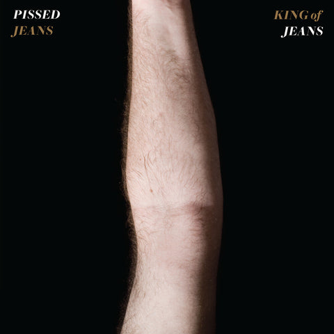 Pissed Jeans - King Of Jeans [Clear Vinyl] [Reissue]