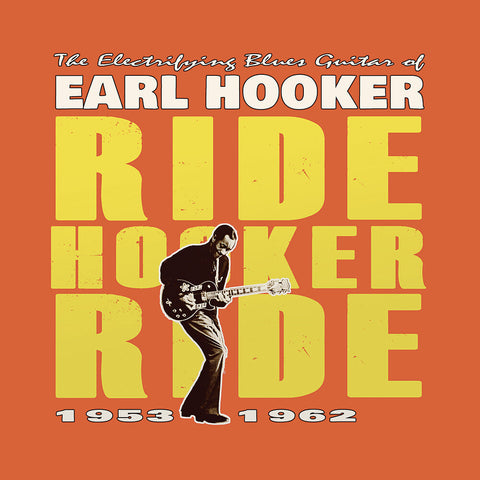 Earl Hooker - Electrifying Blues Guitar Of Earl Hooker: Ride [LP]