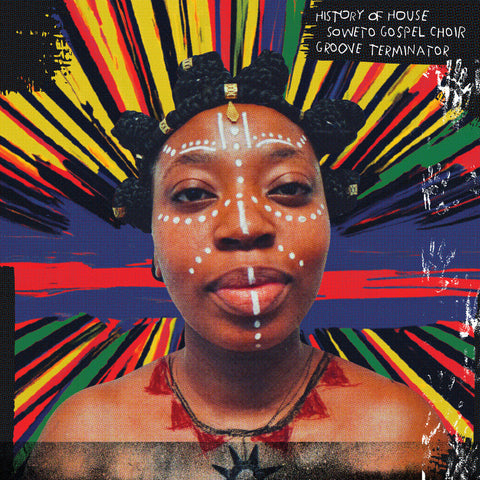 Soweto Gospel Choir / Groove Terminator - History Of House [LP]