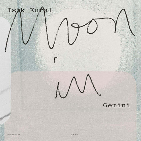 Isik Kural - Moon In Gemini [LP]