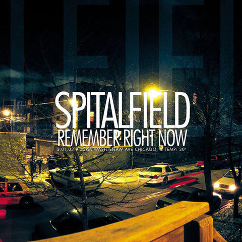 Spitalfield - Remember Right Now (Anniversary Edition)