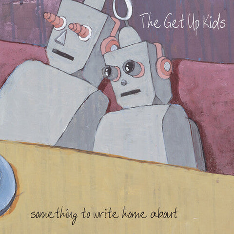 Get Up Kids - Something To Write Home About (25th Anniversary Silver Colored Vinyl)